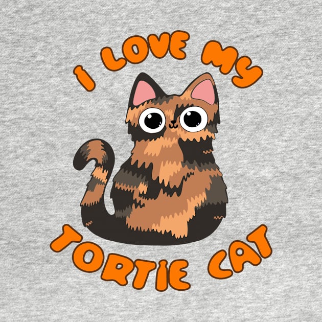 I Love My Tortie Cat Tortoiseshell Kitty Torbie Kawaii Chibi by BluVelvet